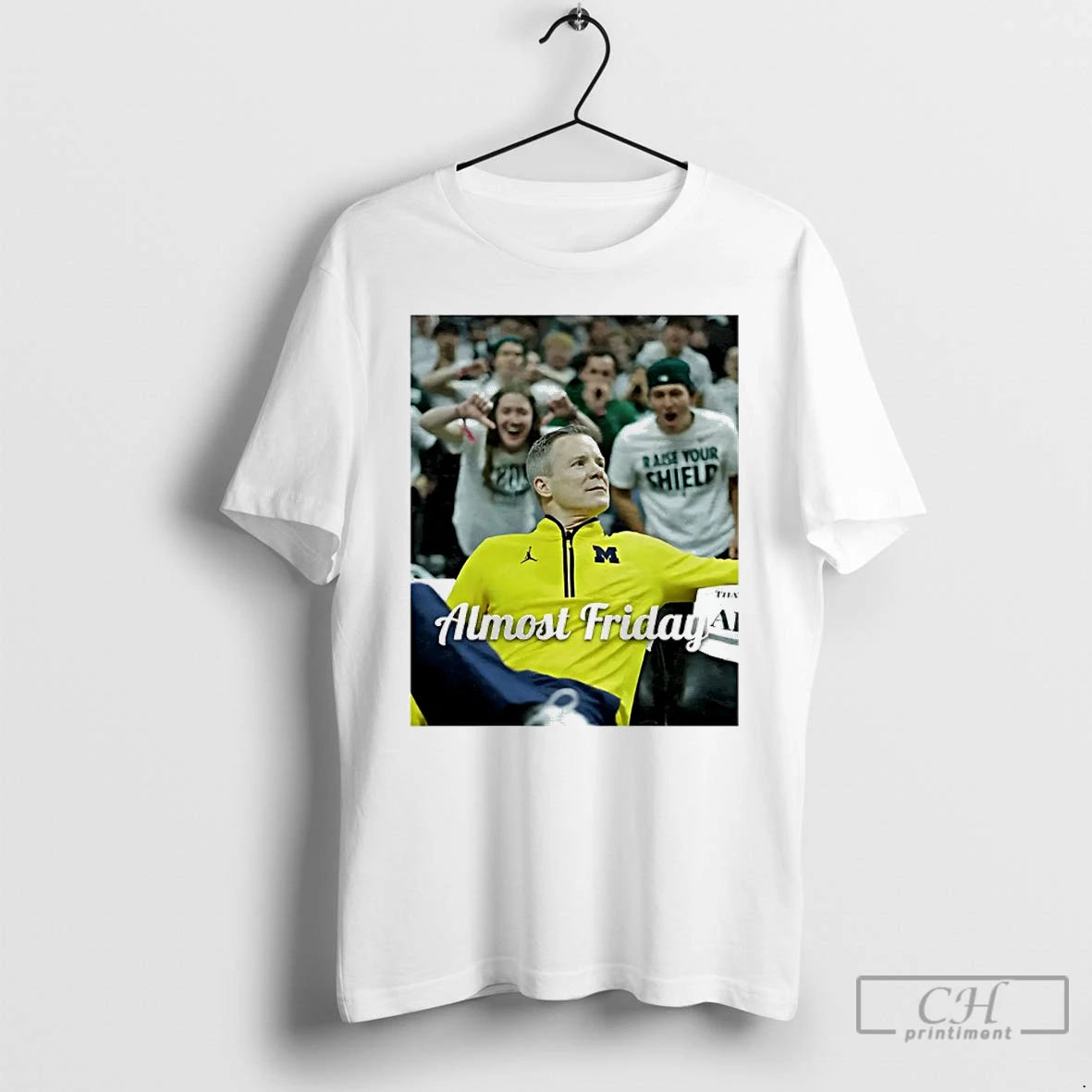 Premium Dusty May Michigan Wolverines Basketball Almost Friday T-Shirts, Hoodie, Sweatshirt | RetroVerseTees.com