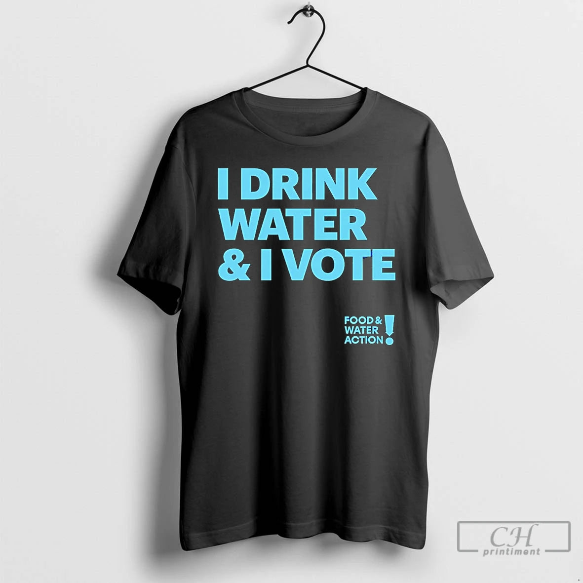 Premium Food Water Action I Drink Water Vote T-Shirts, Hoodie, Sweatshirt | RetroVerseTees.com