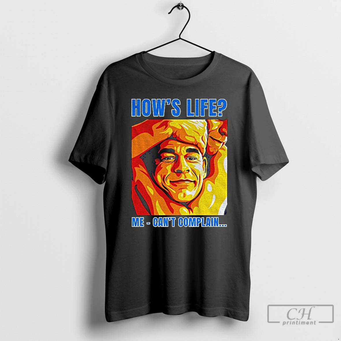 Premium Funny John Cena Hows Life Me Cant Complain T-Shirts, Hoodie, Sweatshirt | RetroVerseTees.com
