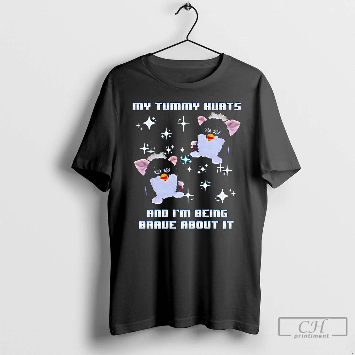Premium Furby My Tummy Hurts And Im Being Brave About It T-Shirts, Hoodie, Sweatshirt | RetroVerseTees.com