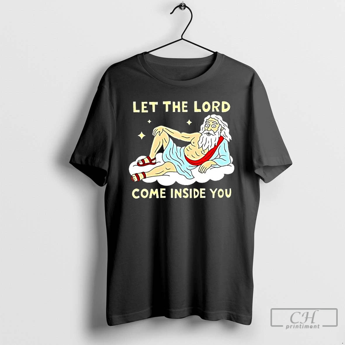 Premium God Let The Lord Come Inside You T-Shirts, Hoodie, Sweatshirt | RetroVerseTees.com