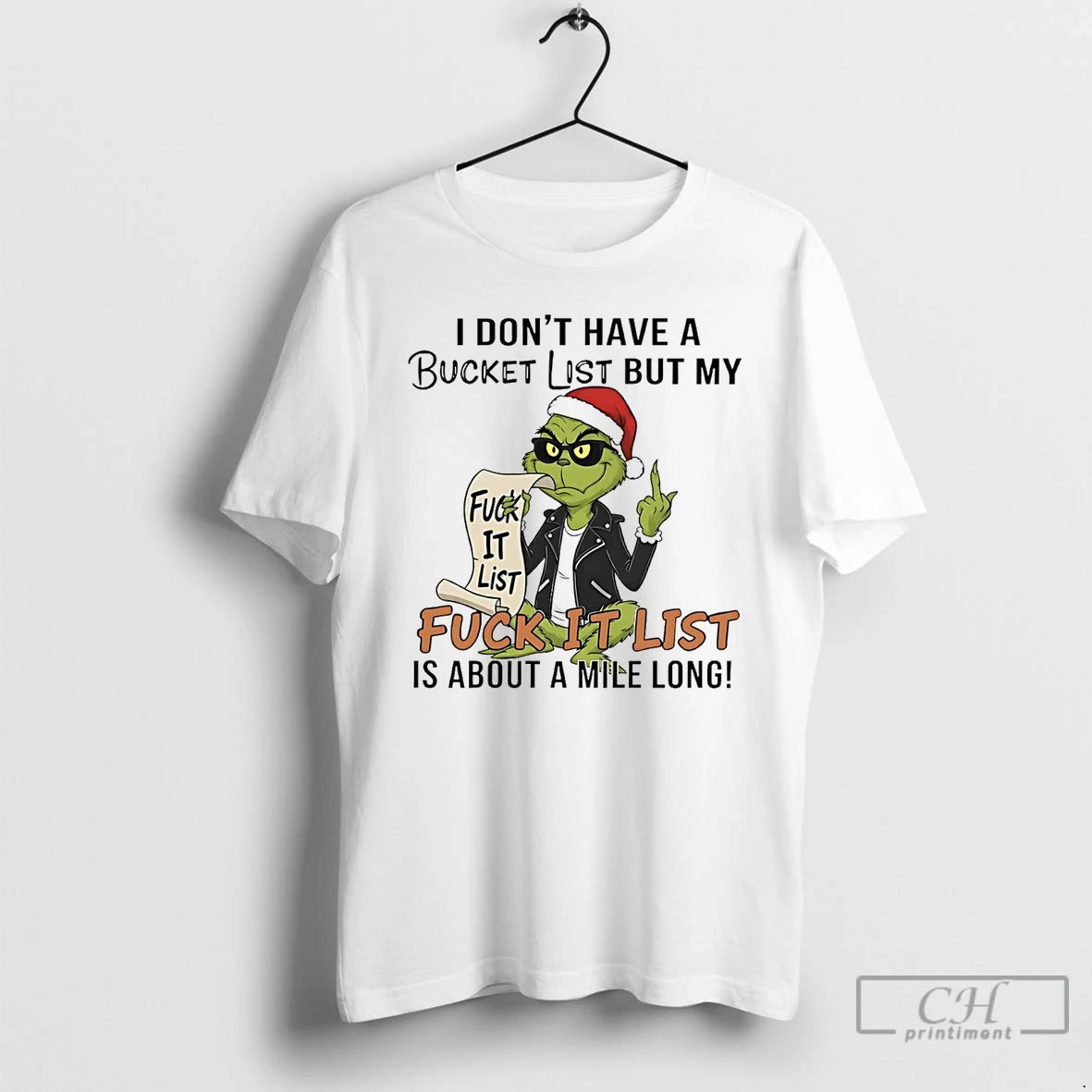 Premium Grinch I Dont Have A Bucket List But My Fuck It List Christmas T-Shirts, Hoodie, Sweatshirt | RetroVerseTees.com