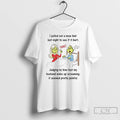 Premium Grinch I Pulled Out A Nose Hair Last Night To See If It Hurt T-Shirts, Hoodie, Sweatshirt | RetroVerseTees.com