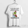 Premium Grinch Santa Ill Eat A Bowl Of Water Work With A Fork Before T-Shirts, Hoodie, Sweatshirt | RetroVerseTees.com