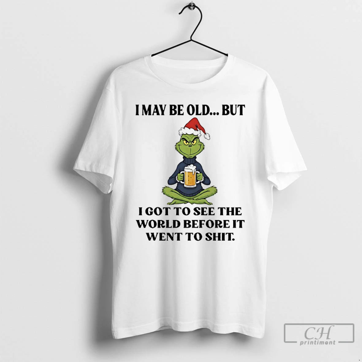 Premium Grinch Santa Beer I May Be Old But I Got To See The World T-Shirts, Hoodie, Sweatshirt | RetroVerseTees.com