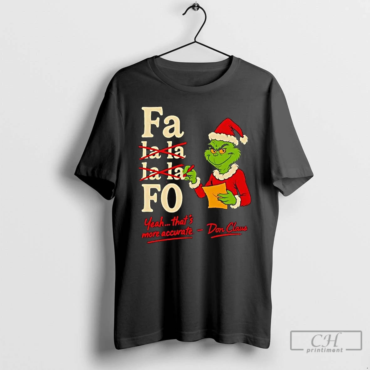 Premium Grinch Santa Hat Fa La La La La Fo Yeah Thats More Accurate T-Shirts, Hoodie, Sweatshirt | RetroVerseTees.com