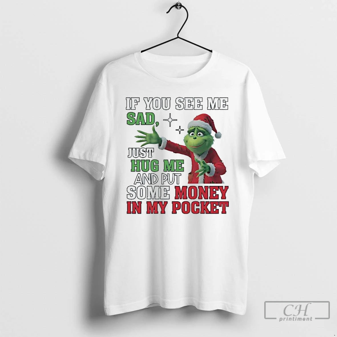 Premium Grinch If You See Me Sad Just Hug Me T-Shirts, Hoodie, Sweatshirt | RetroVerseTees.com