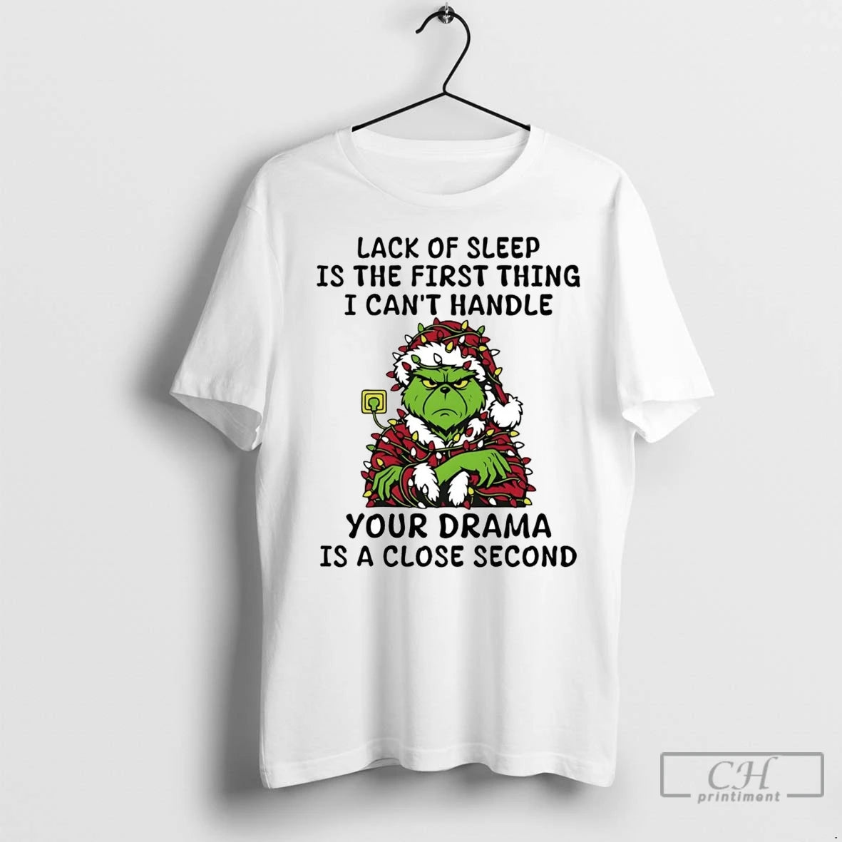 Premium Grinch Lack Of Sleep Is The First Thing I Cant Handle Christmas