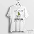 Premium Grinch Timeline Saying You Wished Heaven Had A Phone I Have A Phone Now T-Shirts, Hoodie, Sweatshirt