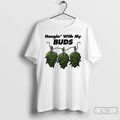 Premium Hangin With My Buds T-Shirts, Hoodie, Sweatshirt | RetroVerseTees.com