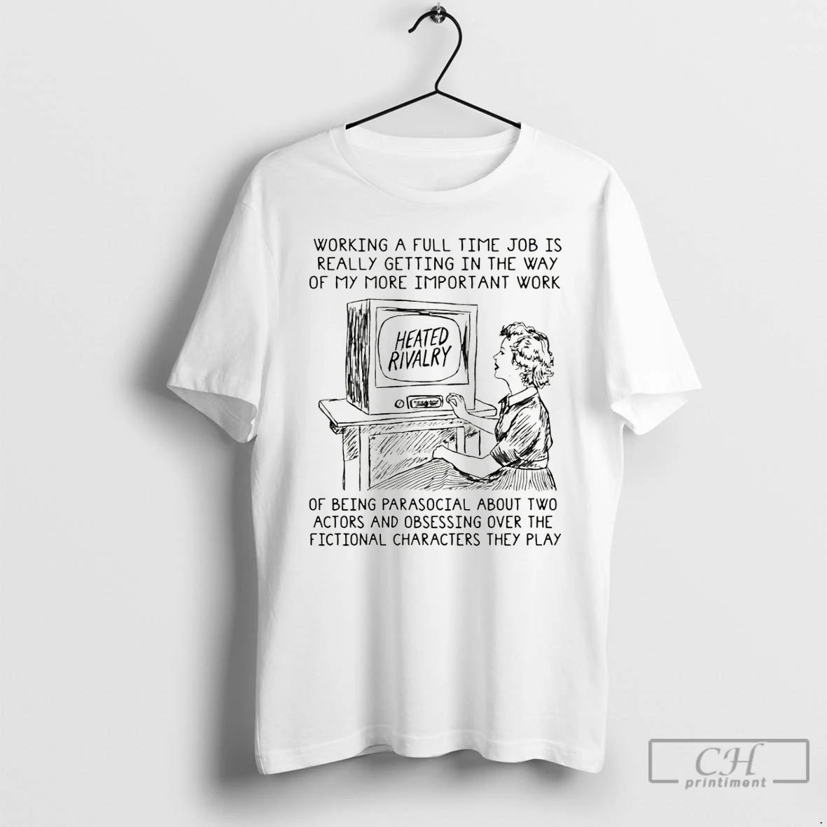 Premium Heated Rivalry In The Way Of My More Important Work Of Being Parasocial T-Shirts, Hoodie, Sweatshirt