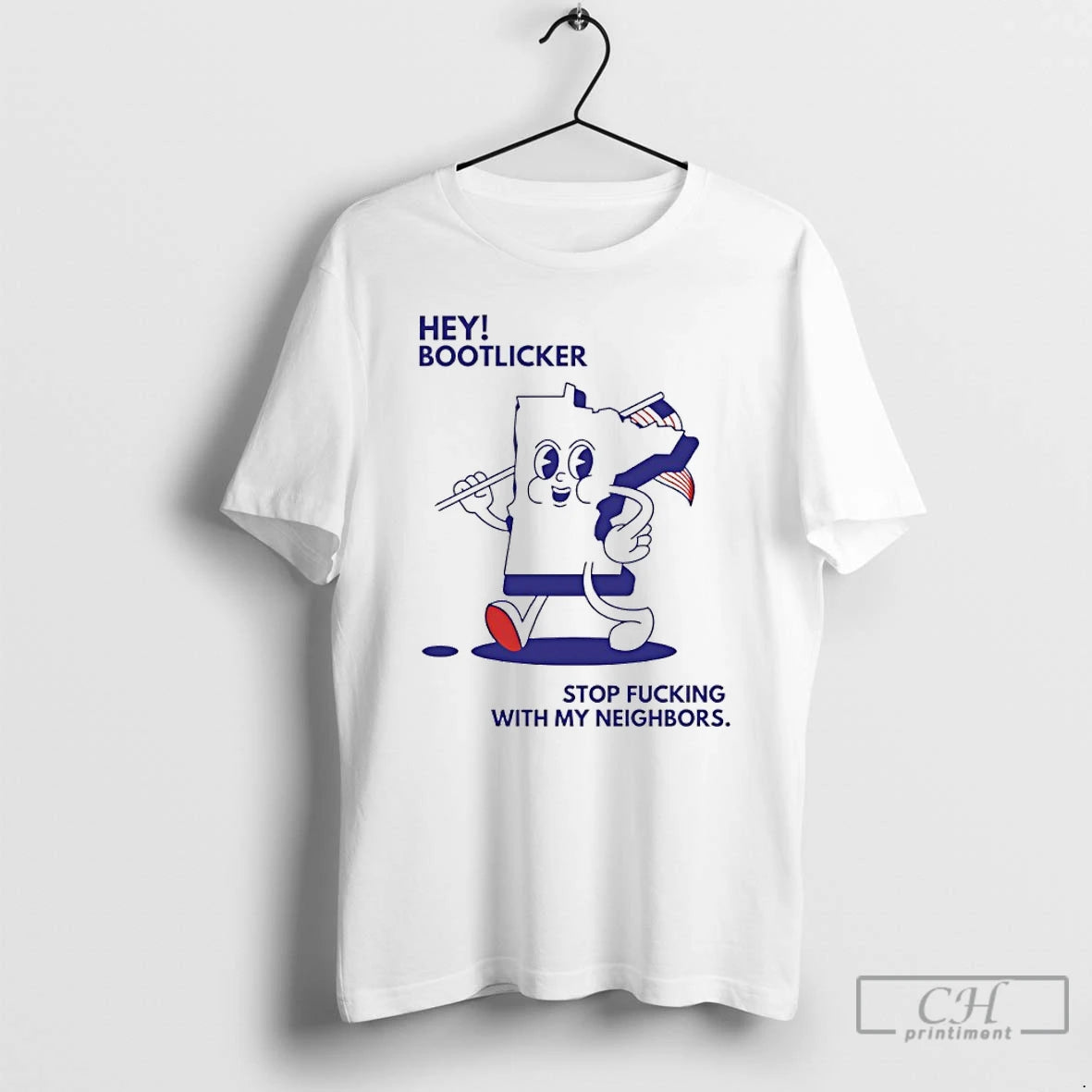 Premium Hey Bootlicker Stop Fucking With My Neighbors Minnesota Fuck Ice T-Shirts, Hoodie, Sweatshirt | RetroVerseTees.com