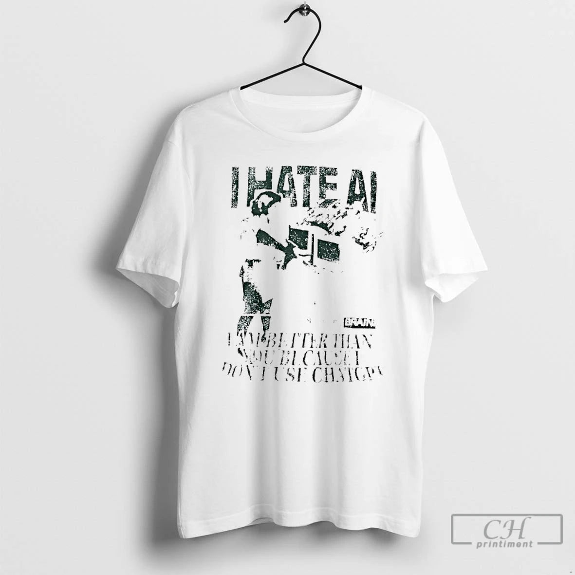 Premium I Hate Ai I Am Better Than You Because I Dont Use Chat Gpt T-Shirts, Hoodie, Sweatshirt | RetroVerseTees.com