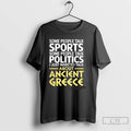 Premium I Just Want To Talk About Ancient Greece
