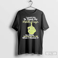 Premium I Would Like To Thank My Middle Finger For Always Sticking Up For Me T-Shirts, Hoodie, Sweatshirt