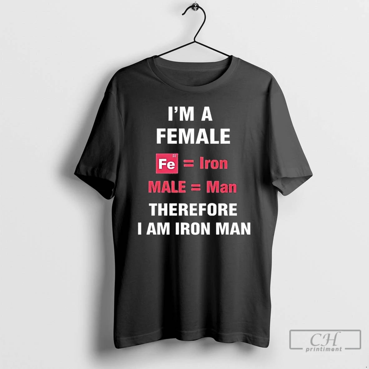Premium Im A Female Therefore I Am Iron Man T-Shirts, Hoodie, Sweatshirt | RetroVerseTees.com