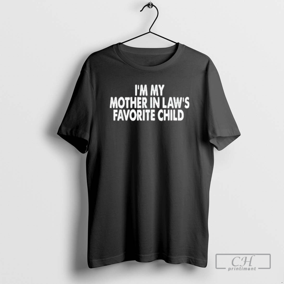 Premium Im My Mother In Laws Favorite Child Shirt Sweater