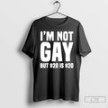 Premium Im Not Gay But 20 Dollar T-Shirts, Hoodie, Sweatshirt | RetroVerseTees.com