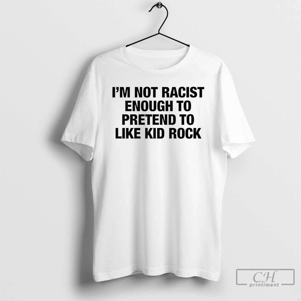 Premium Im Not Racist Enough To Pretend To Like Rock T-Shirts, Hoodie, Sweatshirt | RetroVerseTees.com