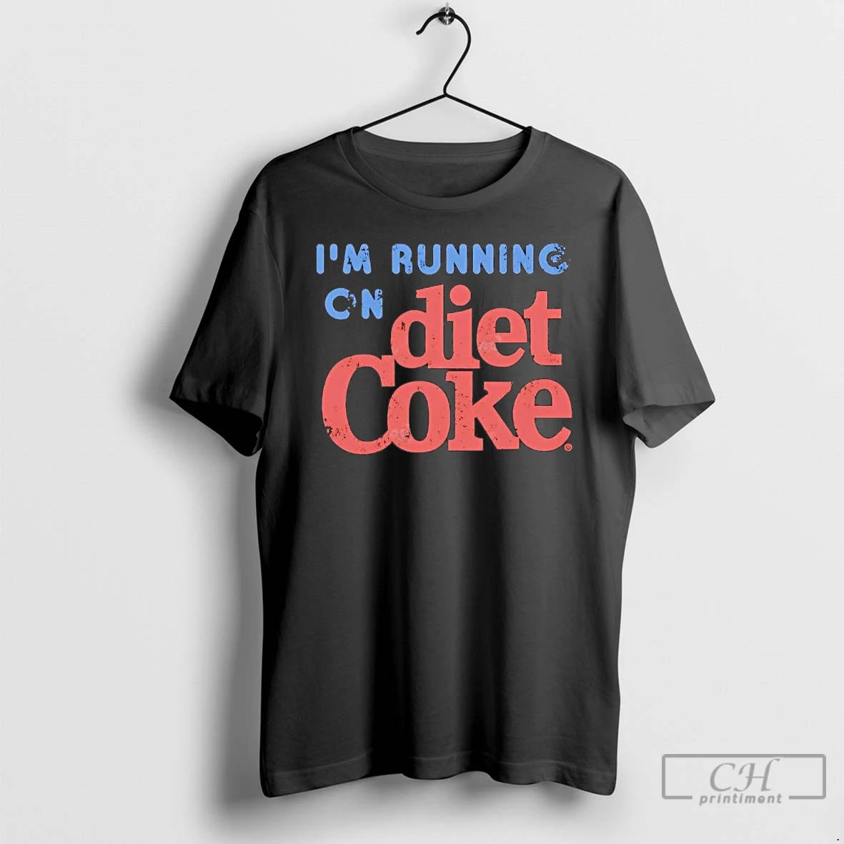 Premium Im Running On Diet Coke T-Shirts, Hoodie, Sweatshirt | RetroVerseTees.com