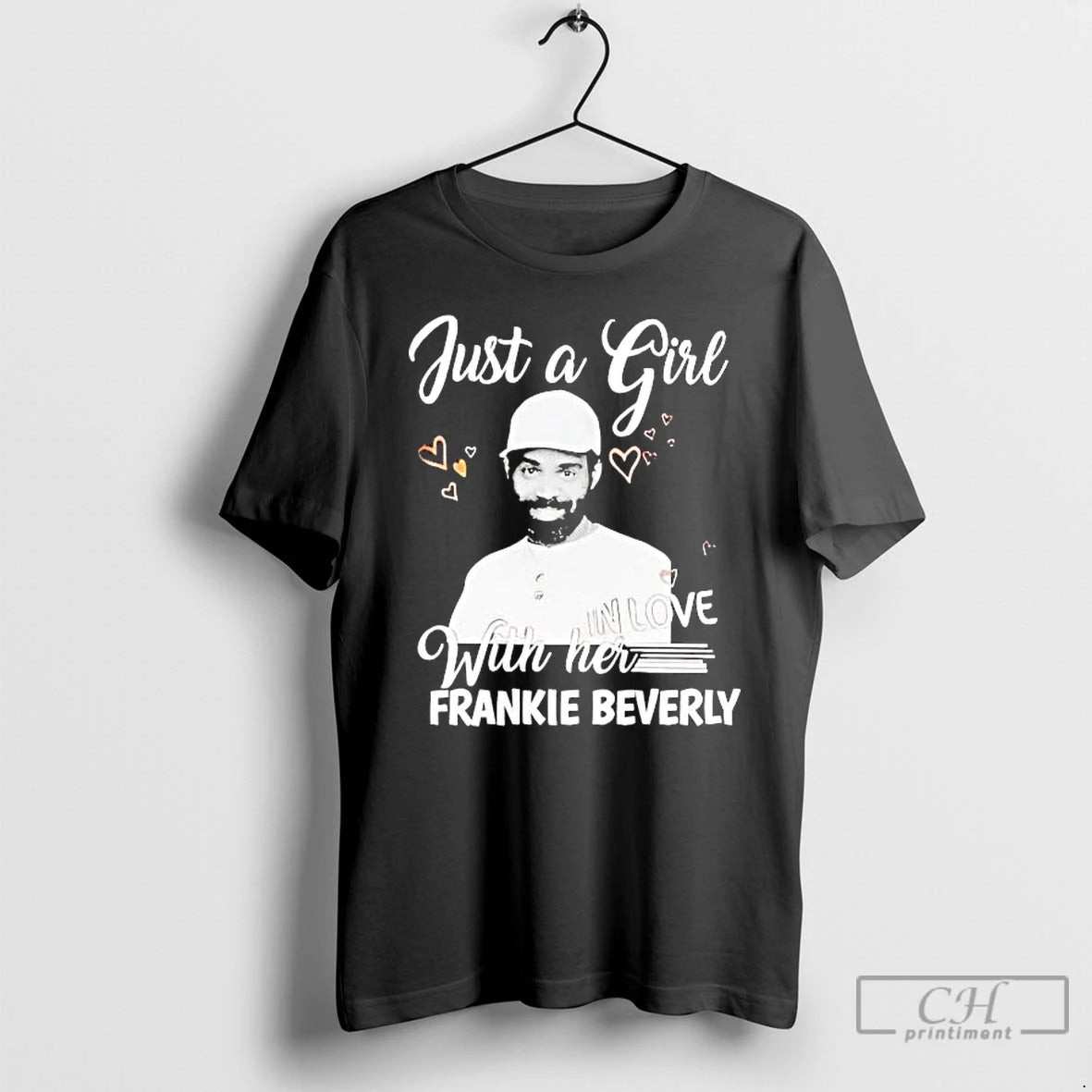 Premium Just A Girl In Love With Her Frankie Beverly T-Shirts, Hoodie, Sweatshirt | RetroVerseTees.com