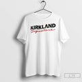 Premium Kirkland Signature Funny Costco Parody T-Shirts, Hoodie, Sweatshirt | RetroVerseTees.com
