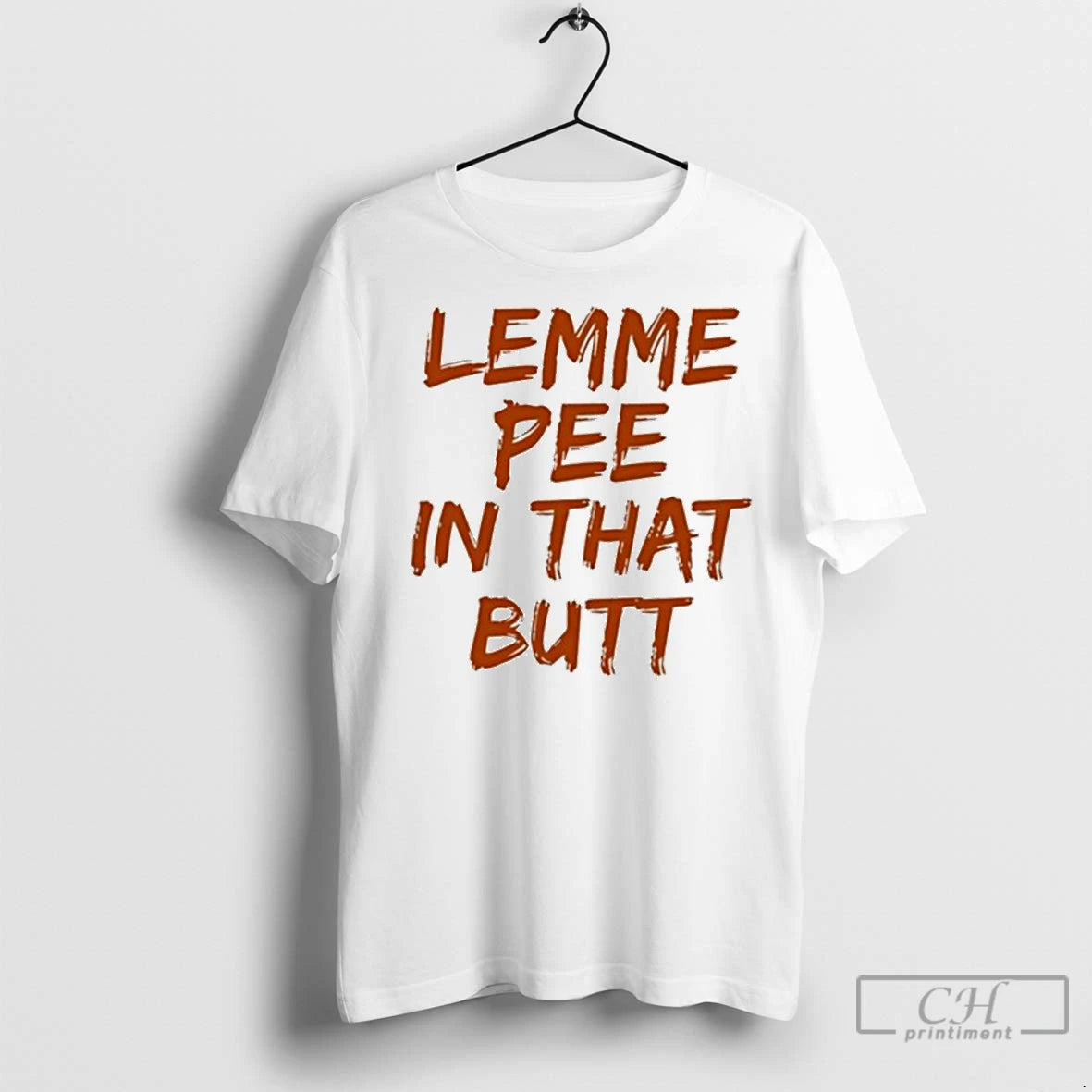 Premium Lemme Pee In That Butt