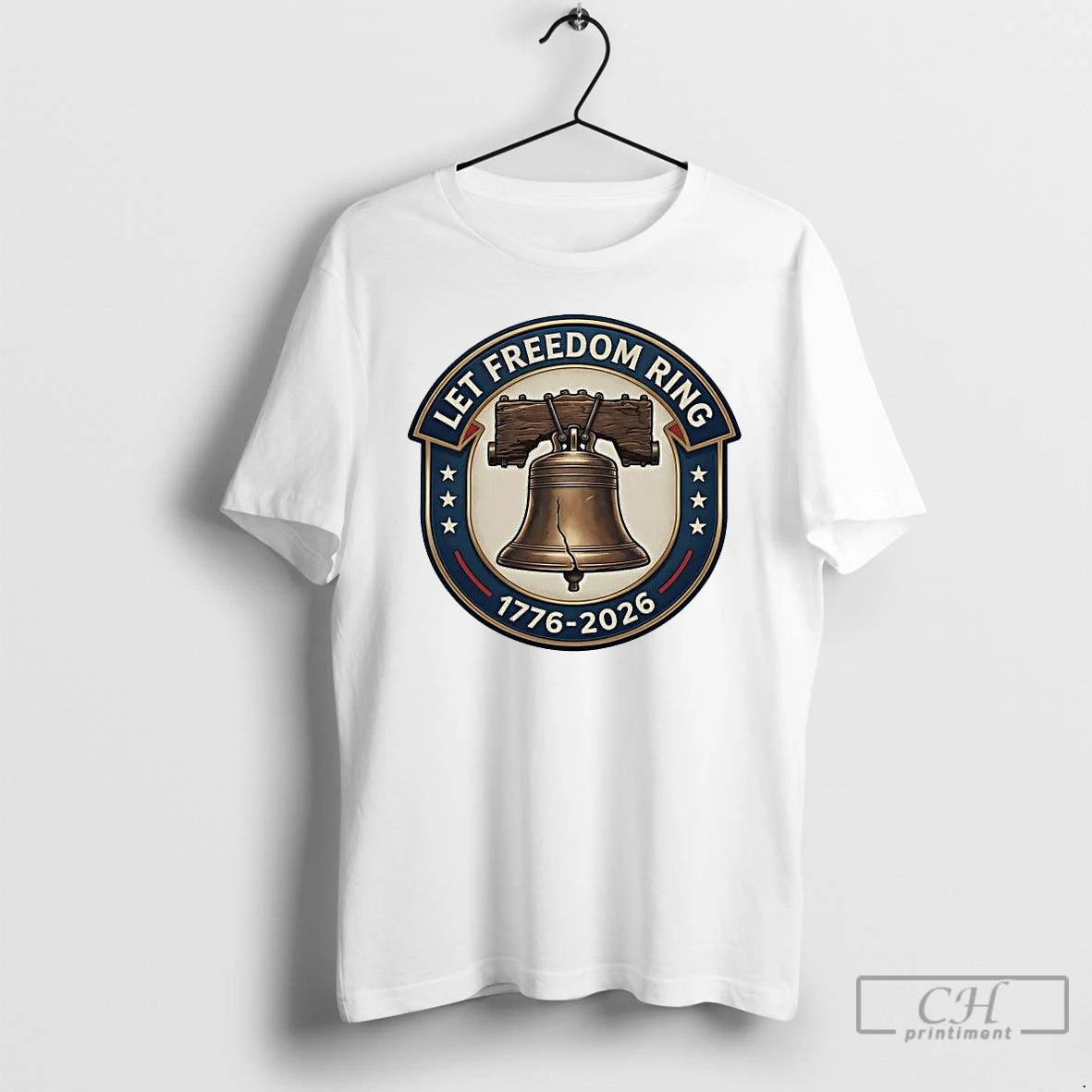 Premium Let Freedom Ring 1776 2026 America 250th Anniversary T-Shirts, Hoodie, Sweatshirt | RetroVerseTees.com
