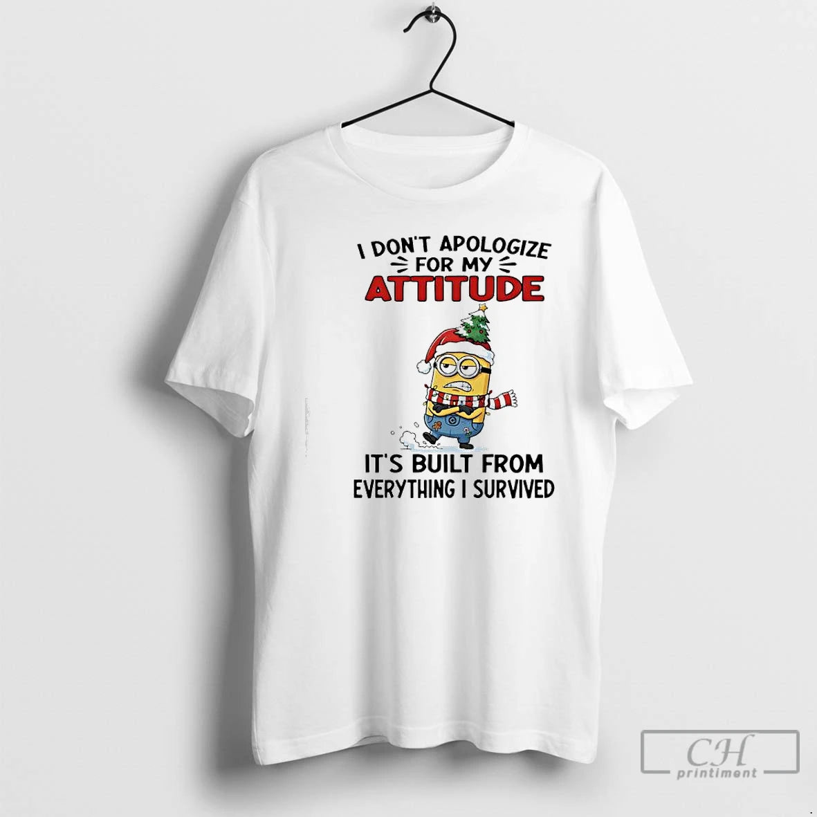 Premium Minion Christmas I Dont Apologize For My Attitude Its Built From Everything I Survived T-Shirts, Hoodie, Sweatshirt