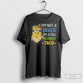Premium Minion Im Not A Snack Im A Full Street Taco Mexico T Shirts Sweater Hoodie, Sweatshirt | RetroVerseTees.com