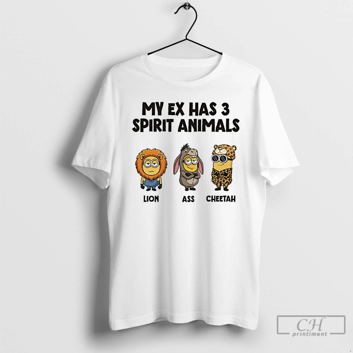 Premium Minion My Ex Has 3 Spirit Animals Lion Ass Cheetah T-Shirts, Hoodie, Sweatshirt | RetroVerseTees.com