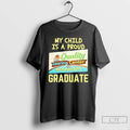 Premium My Child Is A Proud Quality Learing Center Of Minnesota Graduate T Shirts Sweater Hoodie, Sweatshirt