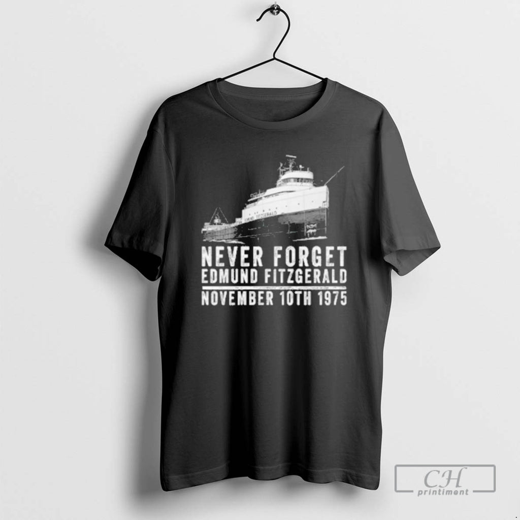 Premium Never Forget Edmund Fitzgerald November 10th 1975 Shirt Sweater