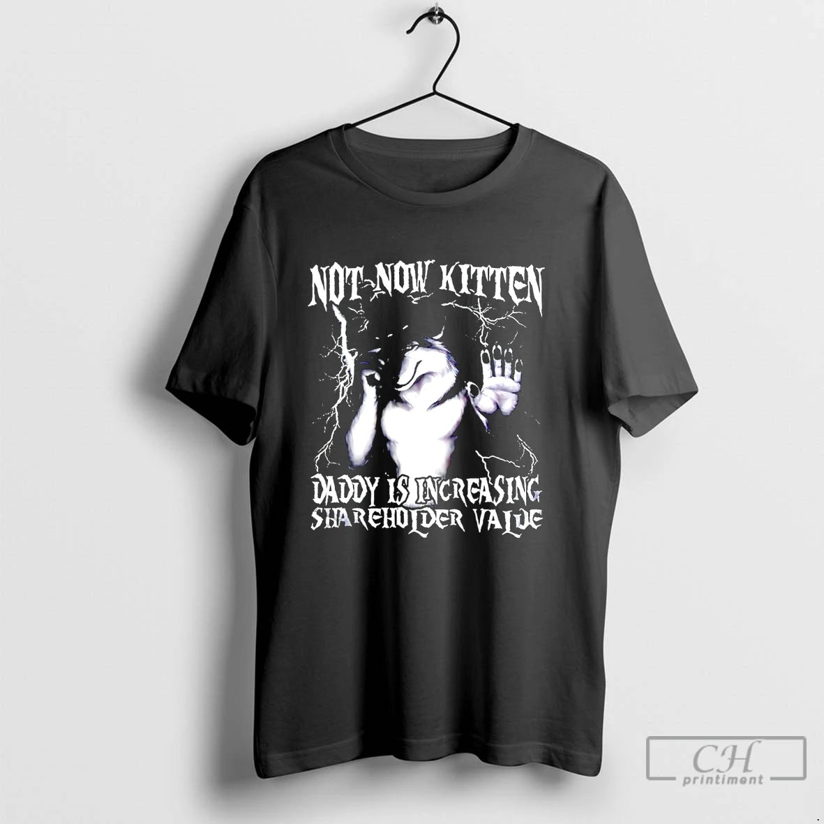 Premium Not Now Kitten Daddy Increasing Shareholder Value T-Shirts, Hoodie, Sweatshirt | RetroVerseTees.com