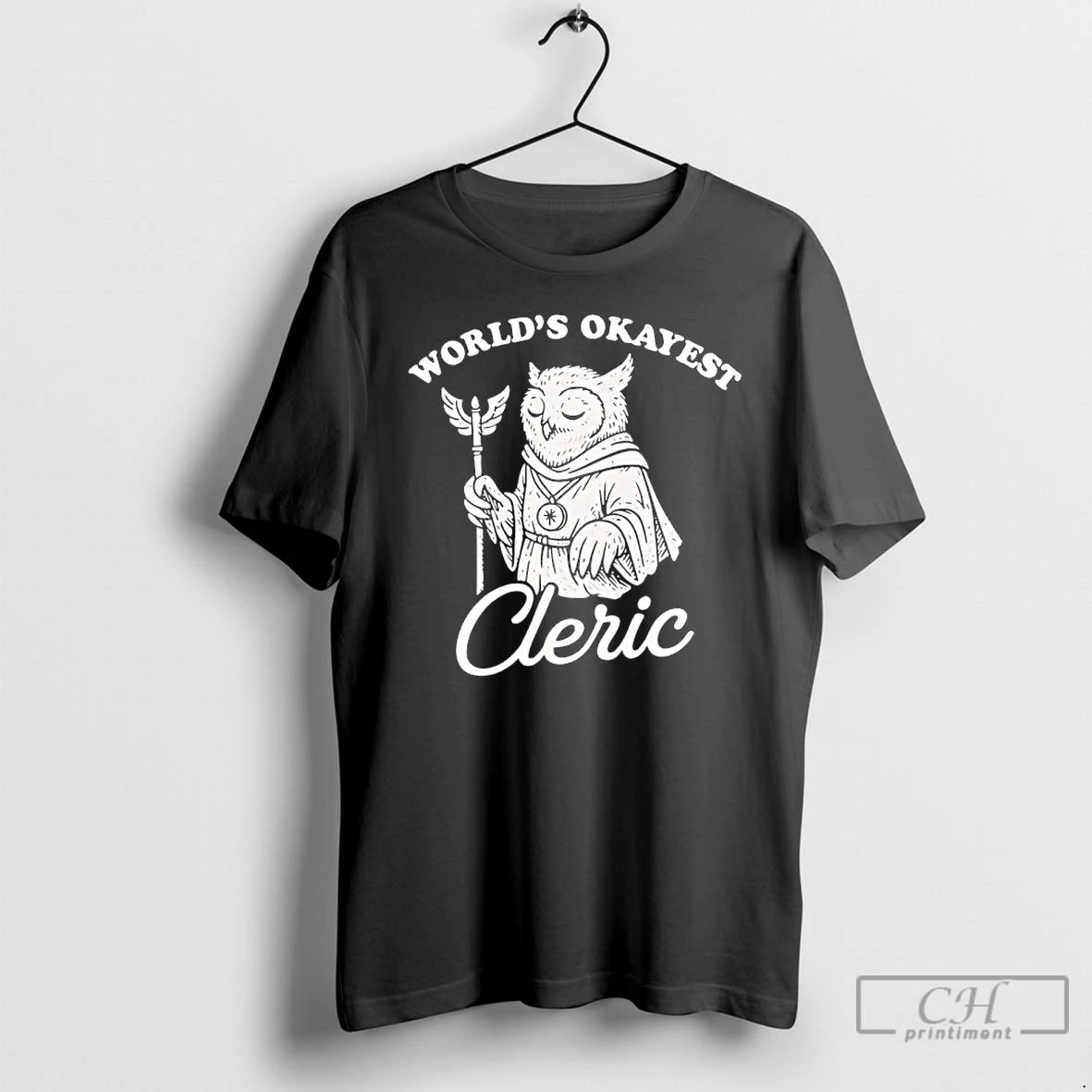 Premium Owl Worlds Okayest Cleric T-Shirts, Hoodie, Sweatshirt | RetroVerseTees.com