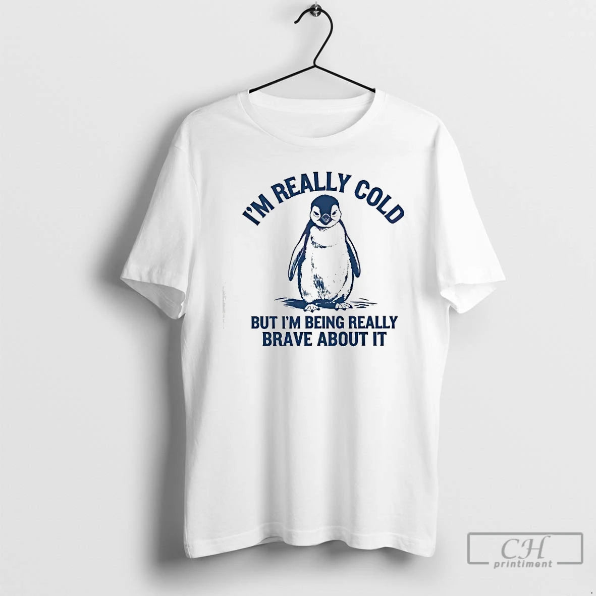 Premium Penguin Im Really Cold But Im Being Really Brave About It T Shirts Sweater Hoodie, Sweatshirt | RetroVerseTees.com