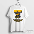 Premium Roger Wood Here We Go The Steelers Fight Song 2025 2026 Season T Shirts Hoodie, Sweatshirt | RetroVerseTees.com