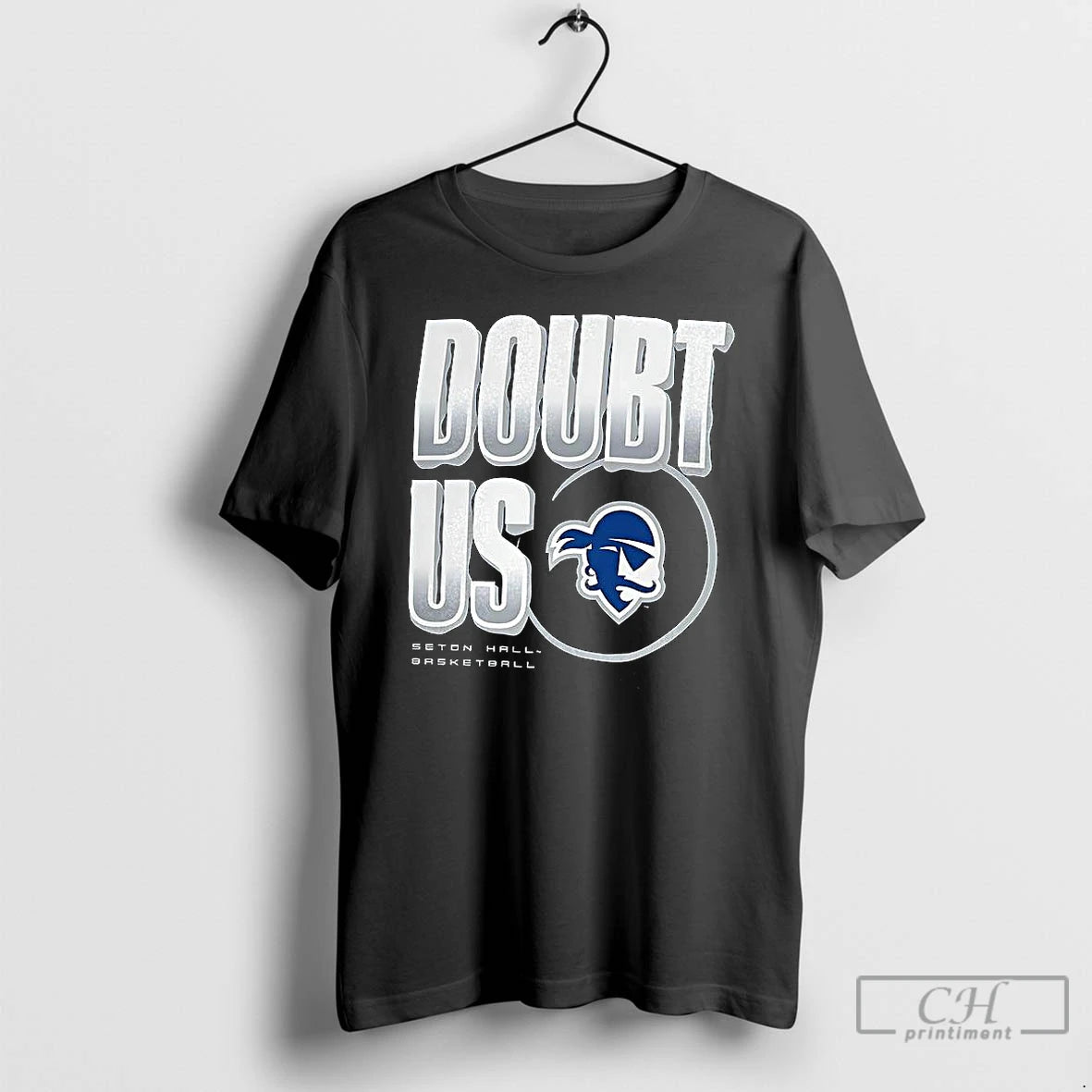 Premium Seton Hall Pirates Doubt Us 2025 T-Shirts, Hoodie, Sweatshirt | RetroVerseTees.com