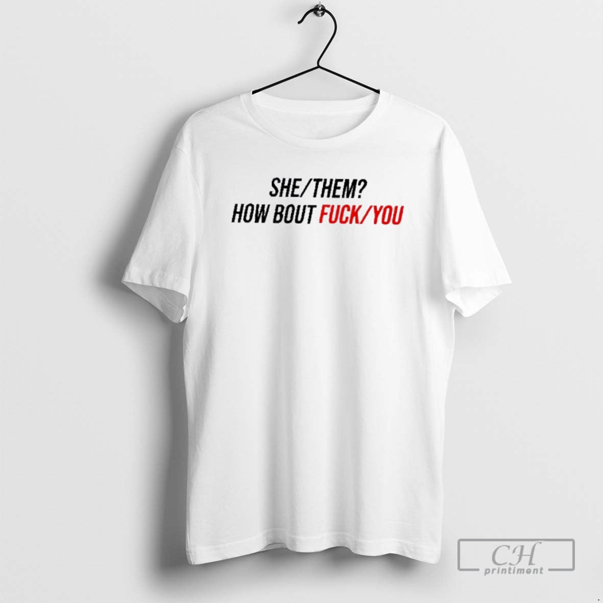 Premium She Them How About Fuck You Shirt Sweater