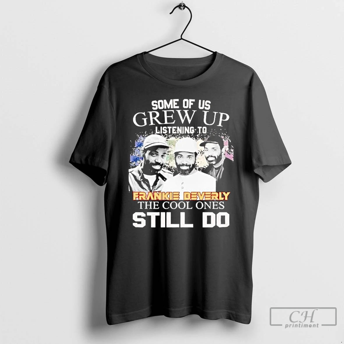 Premium Some Of Us Grew Up Listening To Frankie Beverly The Cool Ones T Shirts Hoodie, Sweatshirt | RetroVerseTees.com