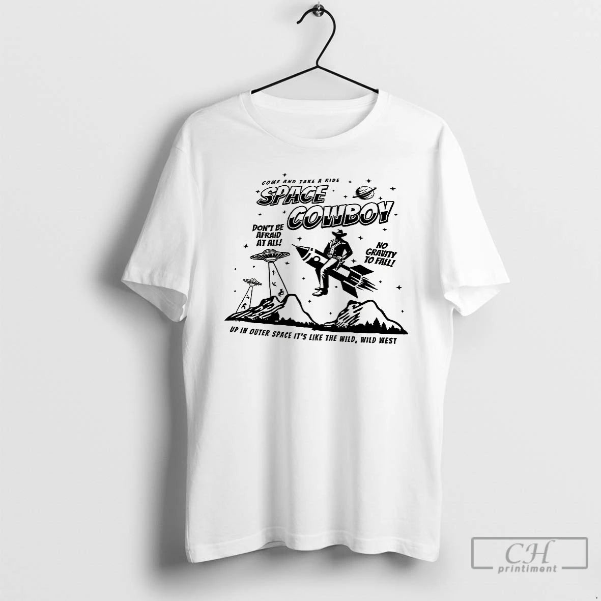 Premium Space Cowboy Dont Be Afraid At All T-Shirts, Hoodie, Sweatshirt | RetroVerseTees.com