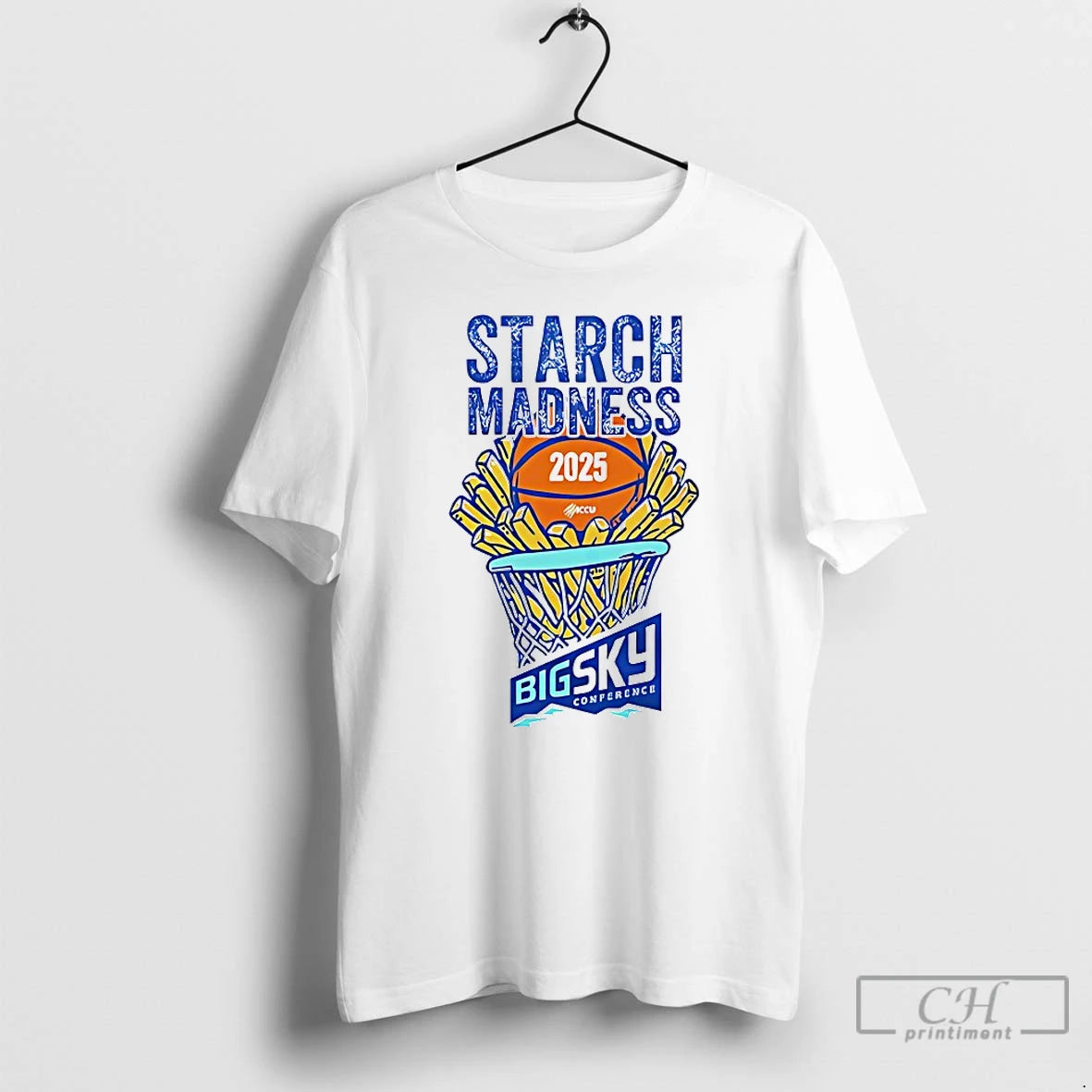 Premium Starch Madness Big Sky Conference 2025 T-Shirts, Hoodie, Sweatshirt | RetroVerseTees.com
