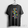 Premium Super Fucking Fabulous And Extra Antifa Scist Pride Shirt Sweater