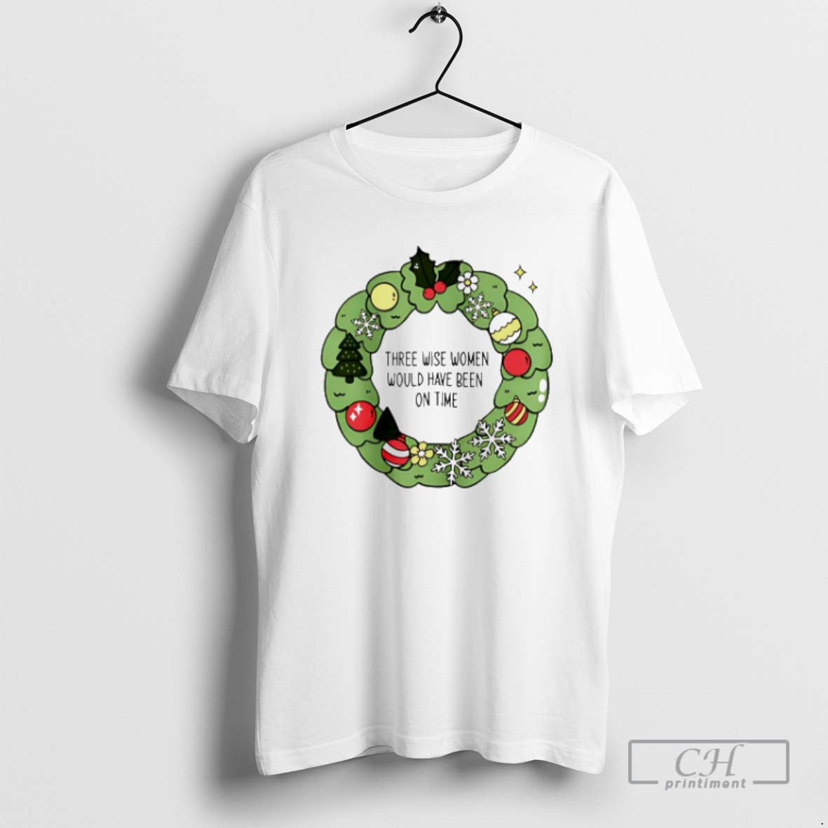 Premium Three Wise Women Would Have Been On Time Christmas Shirt Sweater