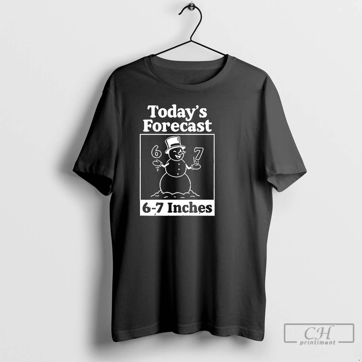 Premium Todays Forecast 6 7 Inches T-Shirts, Hoodie, Sweatshirt | RetroVerseTees.com