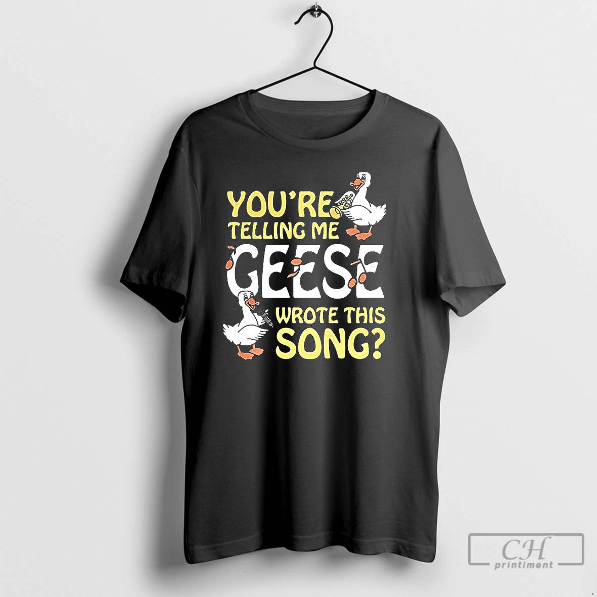 Premium Youre Telling Me Geese Wrote This Song Duck T-Shirts, Hoodie, Sweatshirt | RetroVerseTees.com