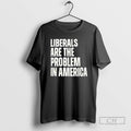 Premium Zeek Arkham Liberals Are The Problem In America Shirt Sweater