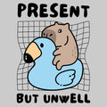 Present But Unwell