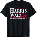 President Kamala Harris Tim Walz VP We Are Not Going Back! T-Shirt made in usa Hoodie, Sweatshirt | RetroVerseTees.com