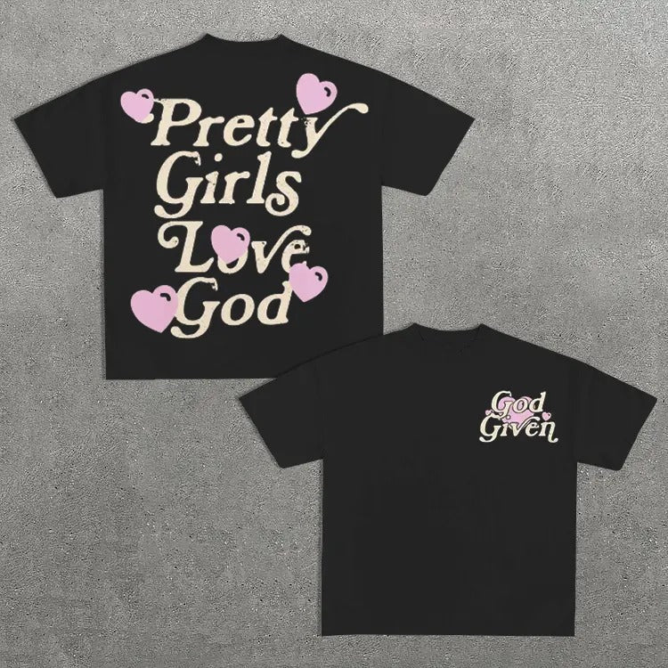 Pretty Girls Love God Print Cotton T-Shirt Hoodie, Sweatshirt | RetroVerseTees.com